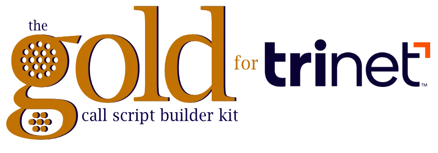 The Gold Call Script Builder Kit for TriNet